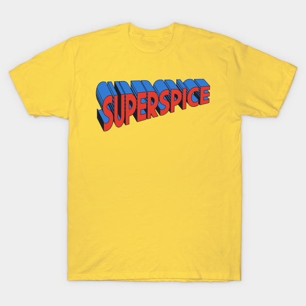 SuperSpice T-Shirt by EarlGreyTees